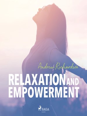 cover image of Relaxation and Empowerment